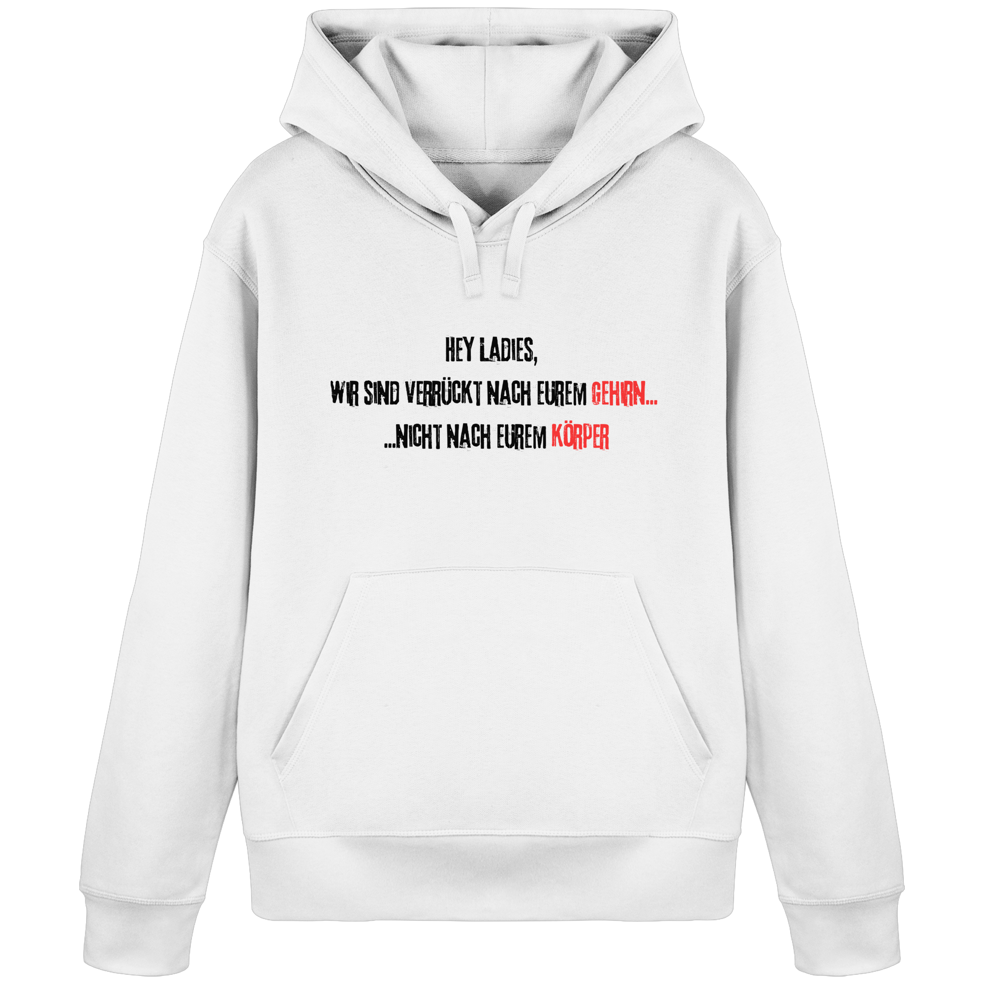 Hey Ladies - weiß beidseitig