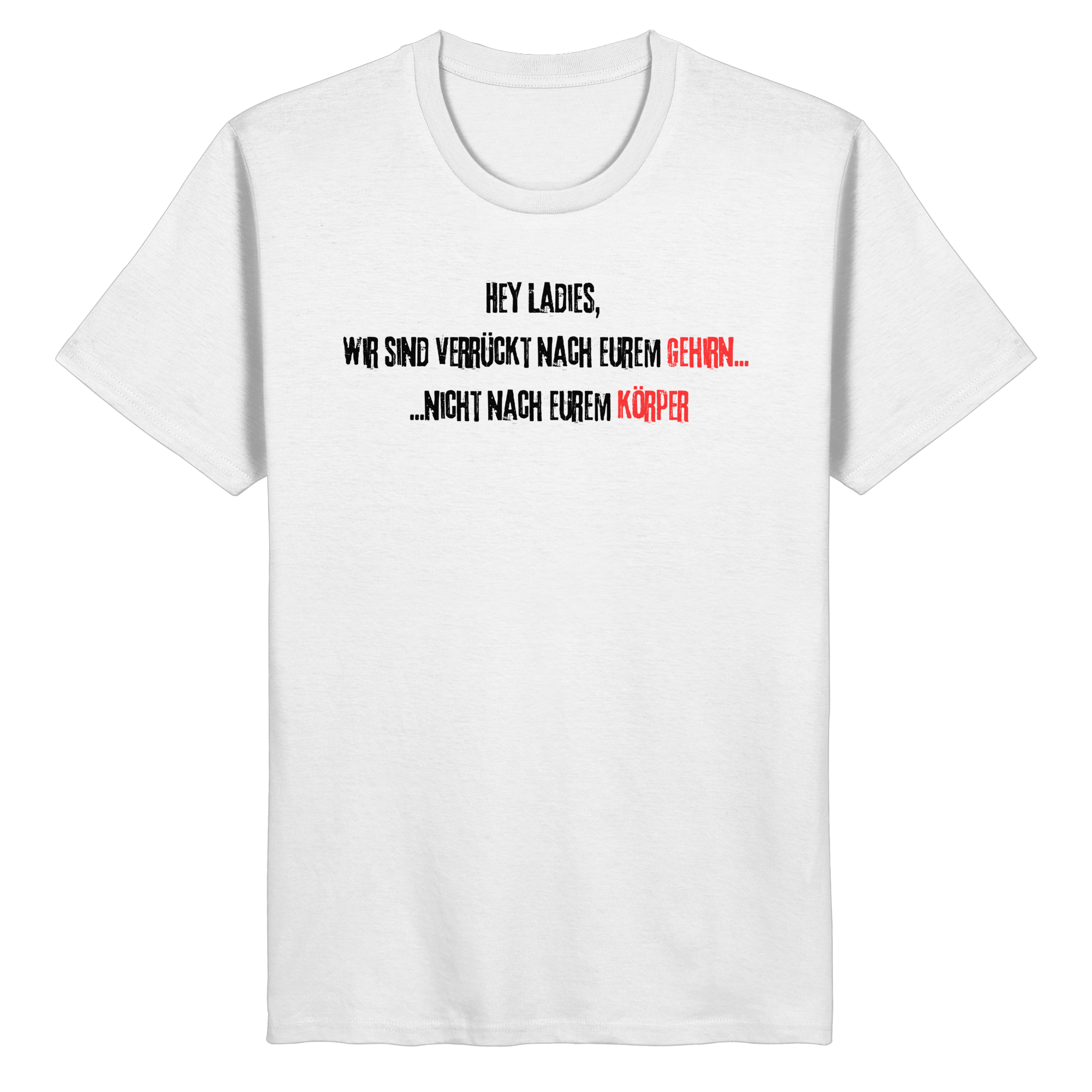 Hey Ladies - weiß beidseitig