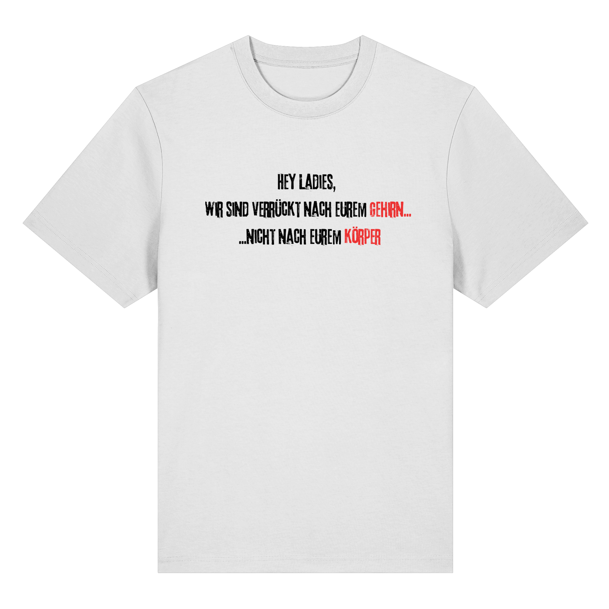 Hey Ladies - weiß beidseitig